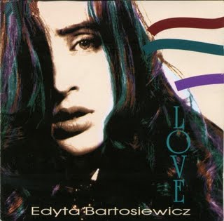 Edyta Bartosiewicz 1992 Love - Edyta Bartosiewicz-Love.jpg