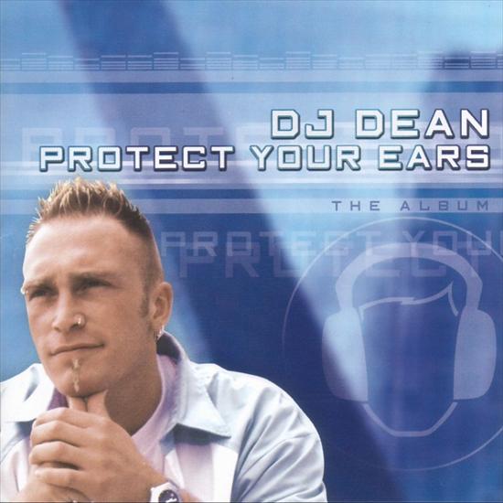 DJ Dean - dj_dean_-_protect_your_ears_the_album_a.jpg