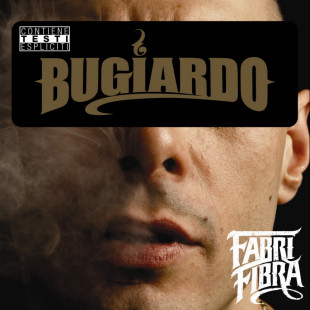 Fabri Fibra - Bugiardo 2007 - bugiardo.jpg