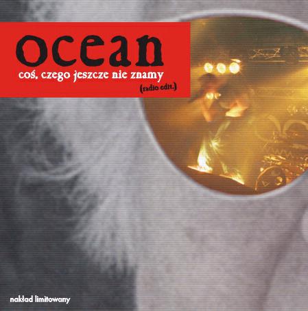 Ocean  OCN  Maciej Wasio - Ocean - Coś, czego jeszcze nie znamy Singiel 2003.jpg