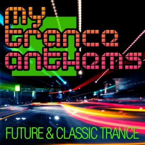 My Trance Anthems - Future  Classic Trance - CS2078031-02A-BIG.jpg