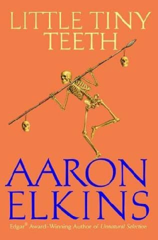 Aaron Elkins - Aaron Elkins - Gideon Oliver 14 - Little Tiny Teeth1.jpg