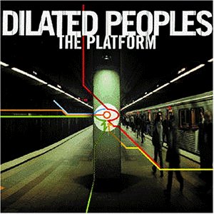 Dilated peoples - The Platform - Dilated peoples - The Platform 2000 - PR.jpg