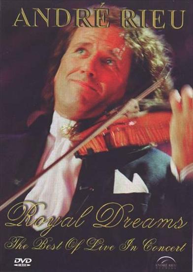 Andre Rieu - Andre Rieu - Royal Dreams. The Best of Live in Concert 2007.jpg