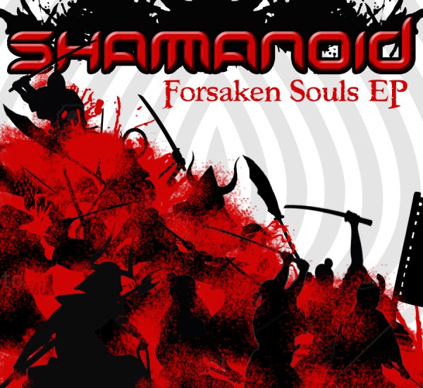 Shamanoid - Forsaken Souls - 2012 - MP3 - 00 - Shamanoid - Image 1.jpg