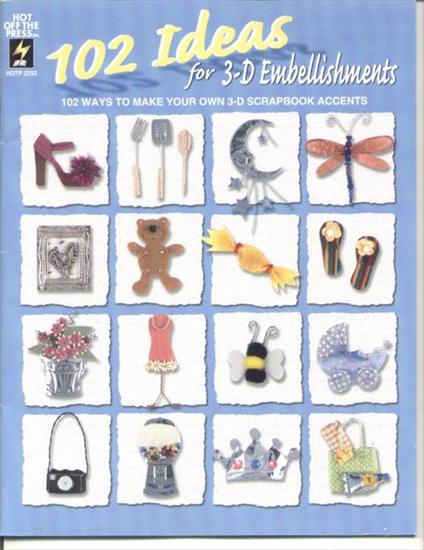 102 Ideas for 3-D Embellisments - 102 Ideas.jpg